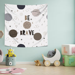 Be Brave - Cesur ol Duvar Örtüsü