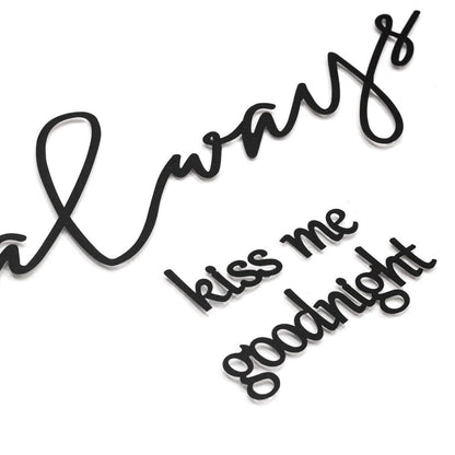 Always Kiss Me Goodnight Metal Duvar Dekoru