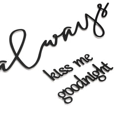 Always Kiss Me Goodnight Metal Duvar Dekoru